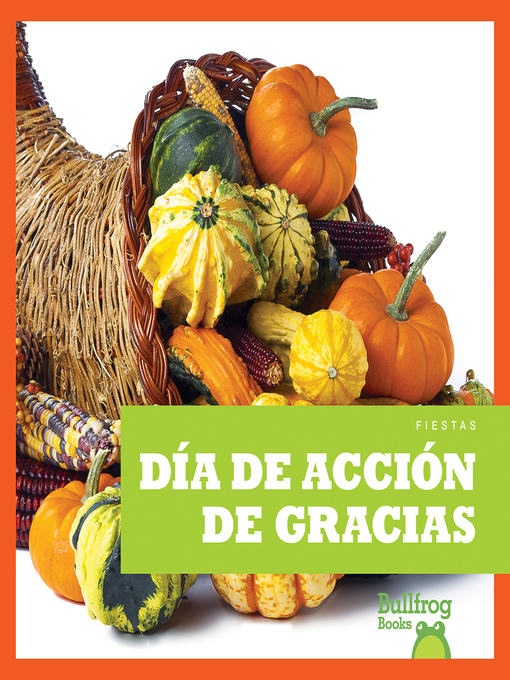 Title details for Día de Acción de Gracias (Thanksgiving) by Rebecca Pettiford - Available